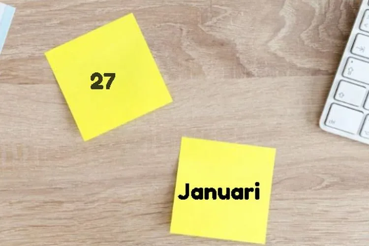 Tanggal 27 Januari Memperingati Hari Apa? Ini Daftar Lengkap Peristiwa Penting yang Pernah Terjadi