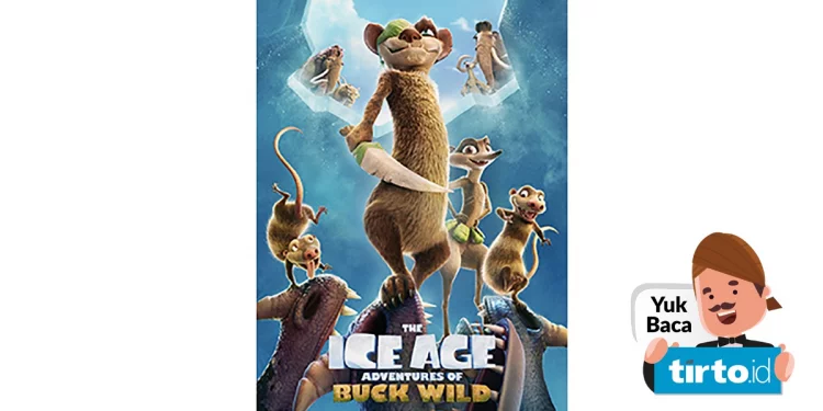 Sinopsis Film The Ice Age Adventures of Buck Wild Tayang di Disney+