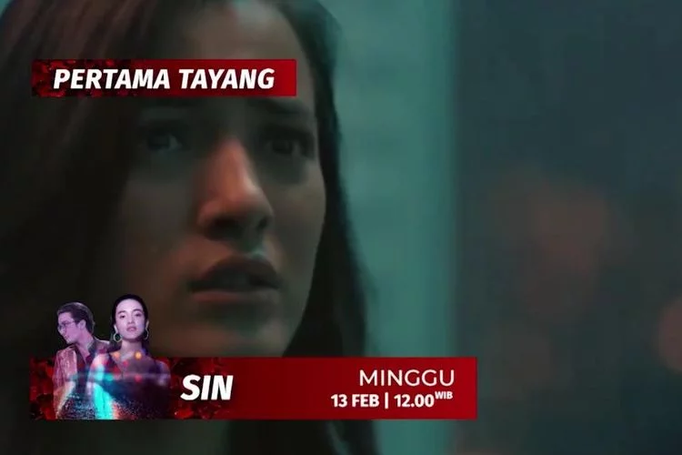 Sinopsis Film SIN Tayang Siang Ini di SCTV, Dibintangi Bryan Domani dan Mawar Eva de Jongh