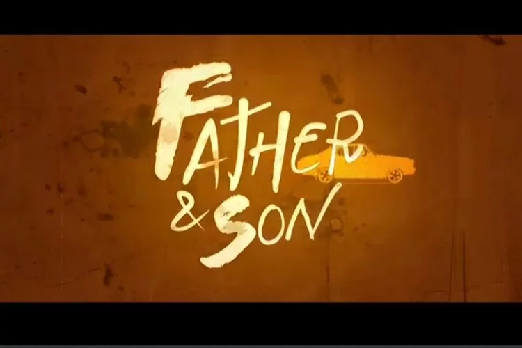 Sinopsis Film Father and Son Tayang di Klikfilm, Kisah Kocak Anak dan Arwah Ayah yang Jalin Kedekatan