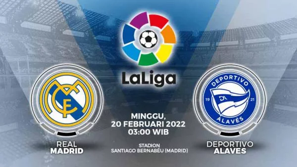Link Live Streaming Liga Spanyol: Real Madrid vs Deportivo Alaves