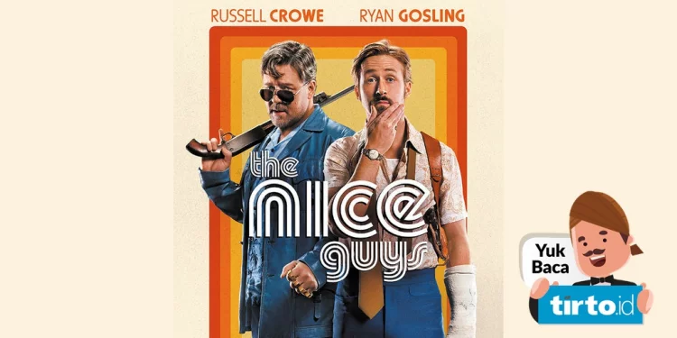 Sinopsis Film "The Nice Guys" Bioskop Trans TV: Aksi Dua Detektif