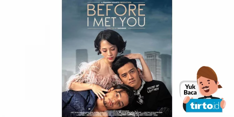 Sinopsis Film "Before I Met You" dan Jadwal Tayang di Bioskop