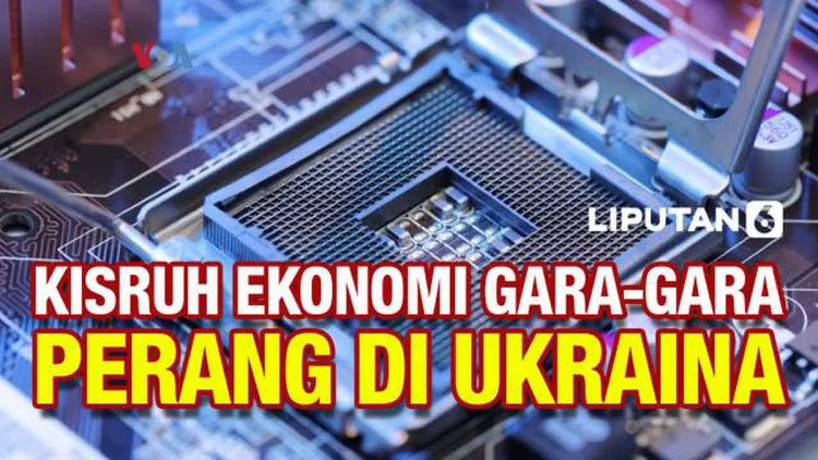 VIDEO: Perang di Ukraina, Rantai Pasok Elektronik dan Otomotif Makin Kisruh!