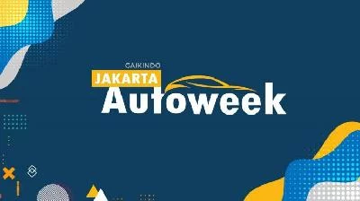 Pameran Jakarta Auto Week Akhir Pekan Ini, Gaikindo Fokuskan Penjualan Kendaraan