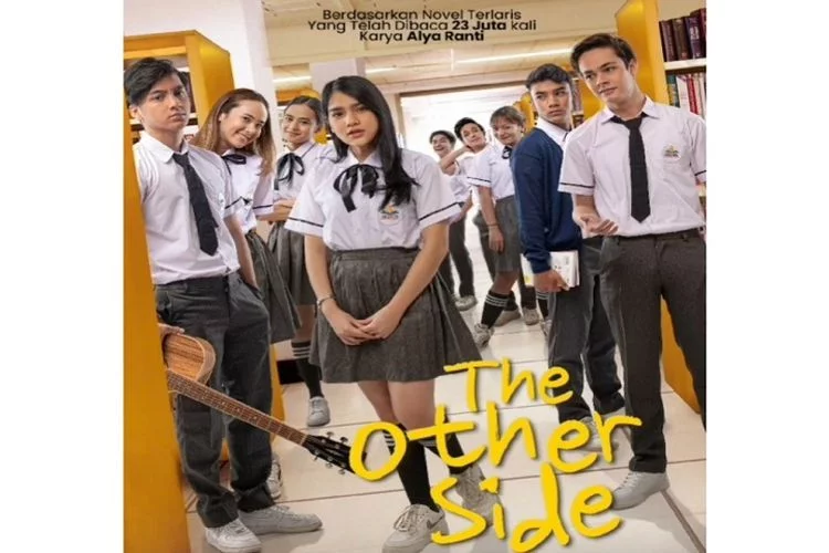 Sinopsis The Other Side, Kisah Hiruk-Pikuk Percintaan Masa Remaja yang Diangkat dari Wattpad Laris