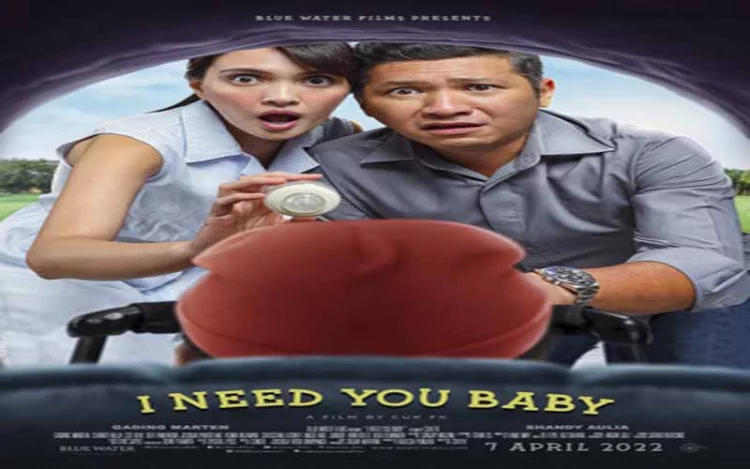 Sinopsis Film I Need You Baby, Tayang 7 April