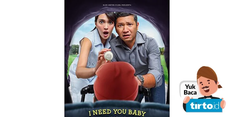 Sinopsis Film I Need You Baby dan Jadwal Tayang di Bioskop XXI-CGV