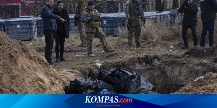 Saat Kuburan Massal dan Jasad Ratusan Warga Sipil Ditemukan di Bucha Ukraina… Halaman all