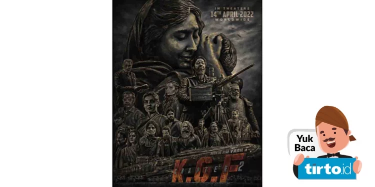 Sinopsis Film India K.G.F Chapter 2: Tayang Sejak 15 April 2022