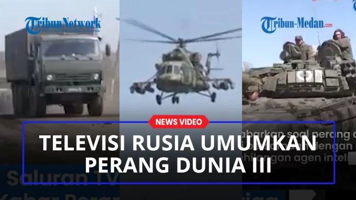 Siaran TV Rusia Mengumumkan Perang Dunia III Telah Dimulai, Dengan Skala Penuh - Tribun-medan.com