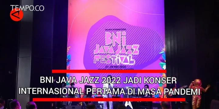 BNI Java Jazz 2022 Jadi Konser Internasional Pertama di Masa Pandemi