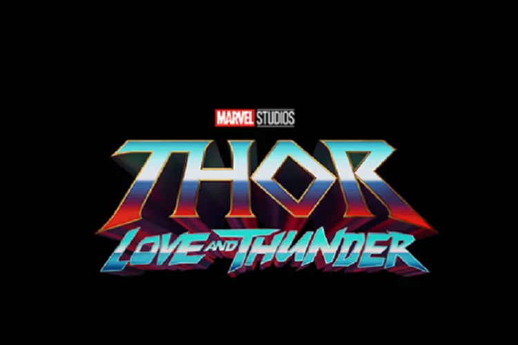 Simak! Ini Sinopsis dan Jadwal Tayang Film Thor: Love and Thunder