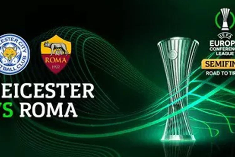 SEDANG BERLANGSUNG, Klik Link Live Streaming Leicester Vs Roma Berikut, Mudah Tanpa Ribet