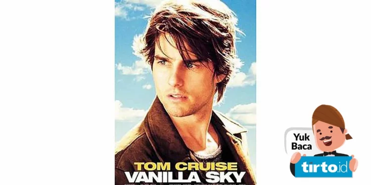 Sinopsis Film Vanilla Sky Bioskop Trans TV: Kisah Cinta yang Tragis