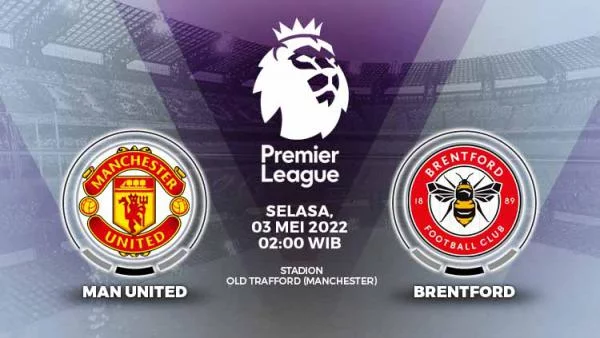 Link Live Streaming Liga Inggris: Manchester United vs Brentford