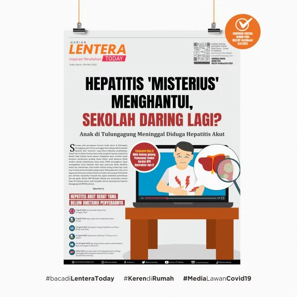 Hepatitis ‘Misterius’ Menghantui, Sekolah Daring Lagi?[Koran Senin, 9/5/2022] - Lentera Today