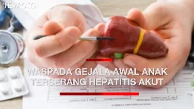 Benarkah Covid-19 Jadi Pemicu Penyakit Hepatitis Akut pada Anak?