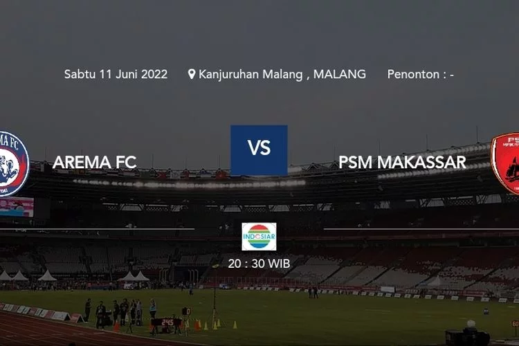 2 Link Live Streaming Arema FC vs PSM Makassar Hari Ini 20:30 WIB Piala Presiden 2022