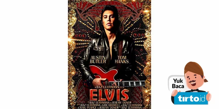 Sinopsis Film Elvis Presley & Jadwal Tayang Bioskop 24 Juni 2022