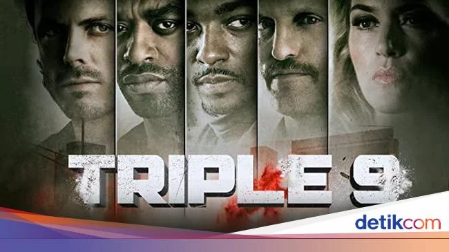 Sinopsis Film Triple 9, Permainan Mafia dan Polisi Korup