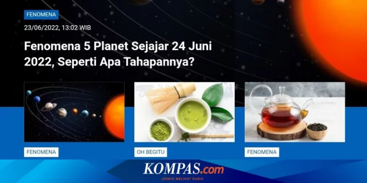 [POPULER SAINS] Fenomena 5 Planet Sejajar | Planet Sejajar Tak Menimbulkan Bayangan |  Perbedaan Teh Hijau dan Matcha