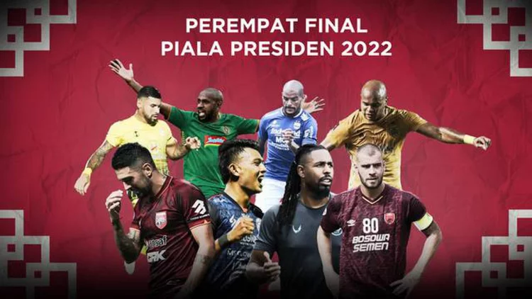 MOTION GRAFIS: Jadwal Lengkap Perempat Final Piala Presiden 2022, Persib Bandung Hadapi PSS Sleman