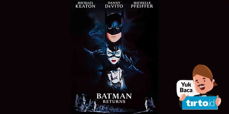 Sinopsis Film "Batman Returns" Bioskop Trans TV: Pembalasan Penguin