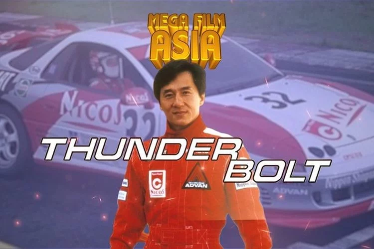 Sinopsis Mega Film Asia Indosiar Thunderbolt: Jackie Chan Terpaksa Ikut Balapan Liar Demi Selamatkan Sang Adik