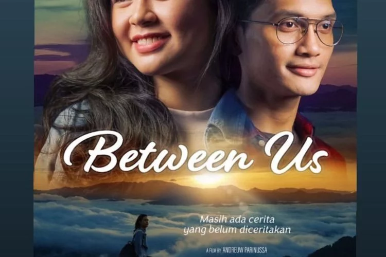 Sinopsis Between Us, Film dengan Latar Sulawesi Selatan: Mengisahkan Perjalanan Tara Mencari Ayah Kandungnya