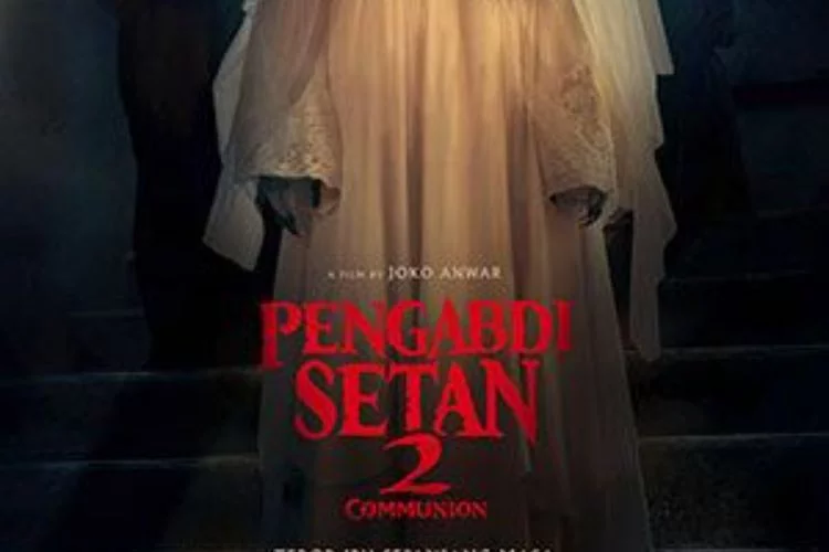Sinopsis dan Daftar Pemain Film Pengabdi Setan 2: Communion Tayang Perdana Hari Ini di Bioskop