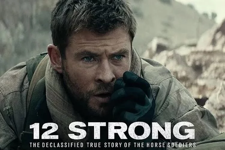Sinopsis Film Bioskop Trans TV 12 Strong: Perjuangan 12 Anggota Pasukan Amerika Serikat di Tengah Medan Perang
