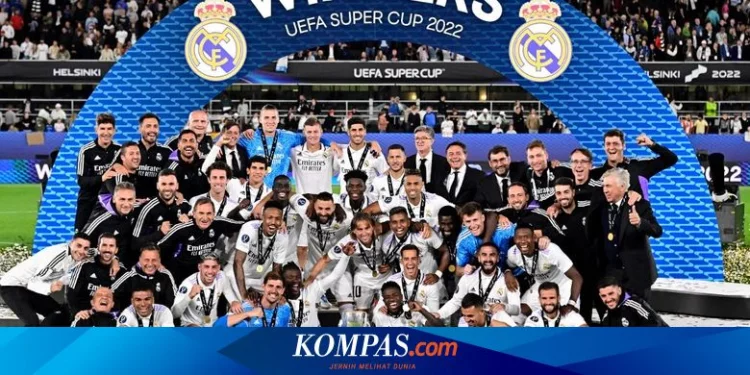 5 Fakta Menarik Real Madrid Juara Piala Super Eropa 2022 Halaman all