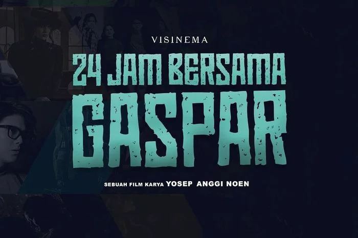 Segera Rilis di Bioskop Indonesia, Intip Sinopsis Film 24 Jam Bersama Gaspar