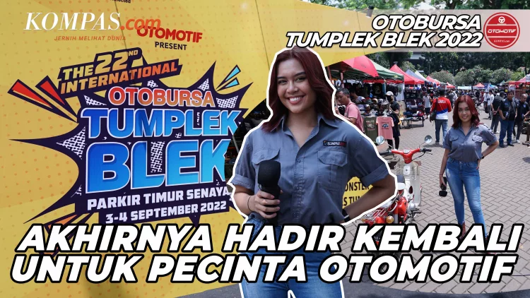 OTO BURSA TUMPLEK BLEK 2022 | Akhirnya Hadir Kembali Untuk Pecinta Otomotif