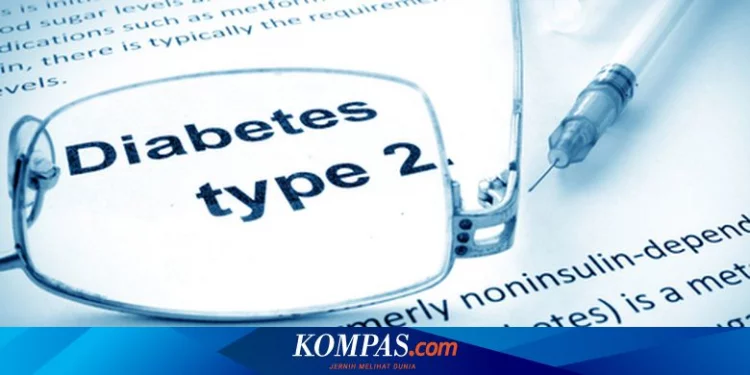13 Ciri-ciri Diabetes Tipe 2 yang Perlu Diwaspadai Halaman all
