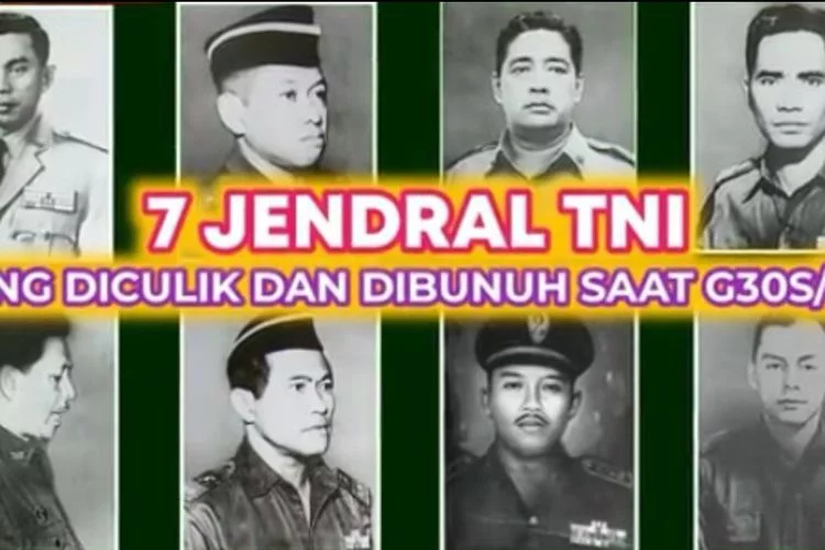 Korban Peristiwa G30S PKI, Inilah Biografi 7 Jendral TNI Dan 1 Perwira ...