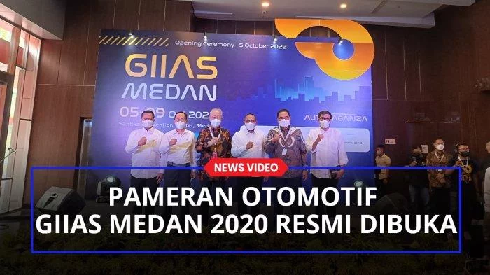 Pameran otomotif GIIAS Medan 2020 Resmi Dibuka, Ada Pameran Mobil Masa Depan - Tribun-medan.com