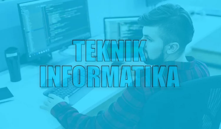 Apa itu Teknik Informatika?