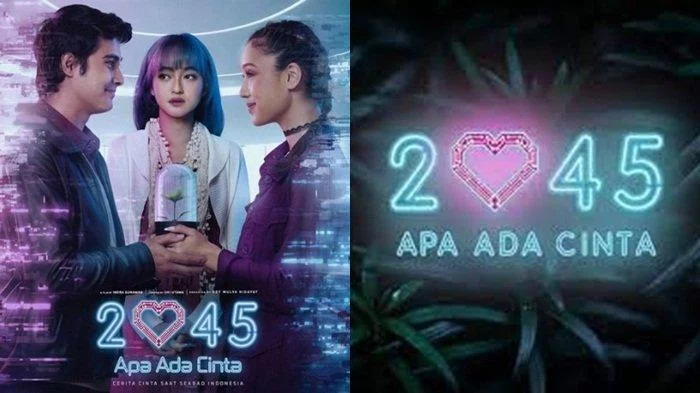 Sinopsis dan Jadwal Tayang Film Bioskop 2045 Apa Ada Cinta Kisah Cinta Segitiga