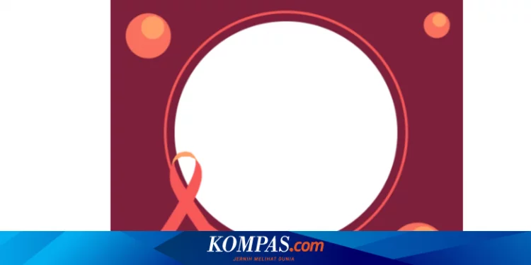 90 Link Download Twibbon Hari AIDS Sedunia 2022 dan Cara Pakainya