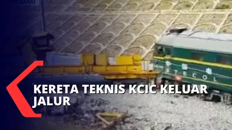 Pihak KCIC Benarkan Peristiwa Anjloknya Kereta Teknis, Polisi Sebut Ada Korban Meninggal dan Luka!