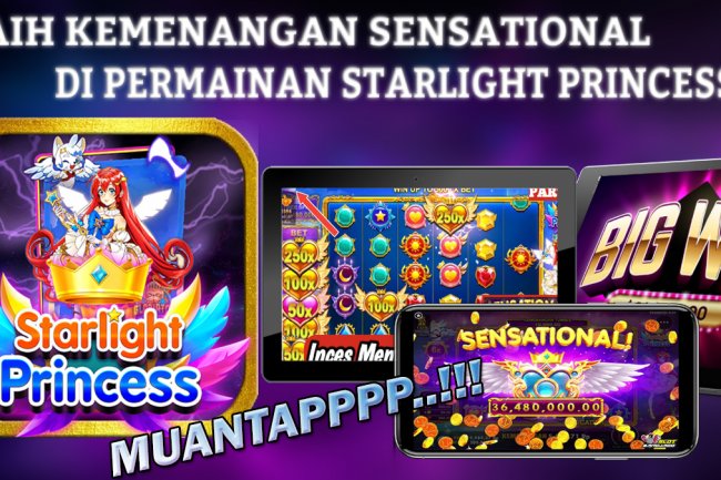 Trik Sensasional Slot Starlight Princess Terbaru Yang Harus Di Coba
