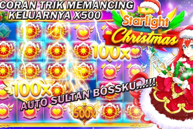 Bocoran Trik Memancing Keluarnya x500 Pada Slot Starlight Christmas Dengan Mudah, Auto Sultan!