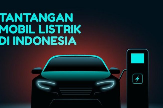 INFOGRAFIS: Tantangan Mobil Listrik di Indonesia