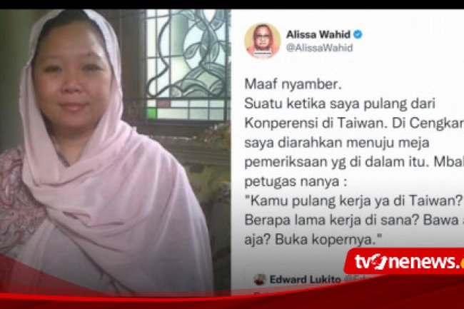 Parah! Anak Gus Dur Dikira TKW dari Taiwan, Diberi Wajah Kecut Hingga Kopernya Diacak-acak Petugas
