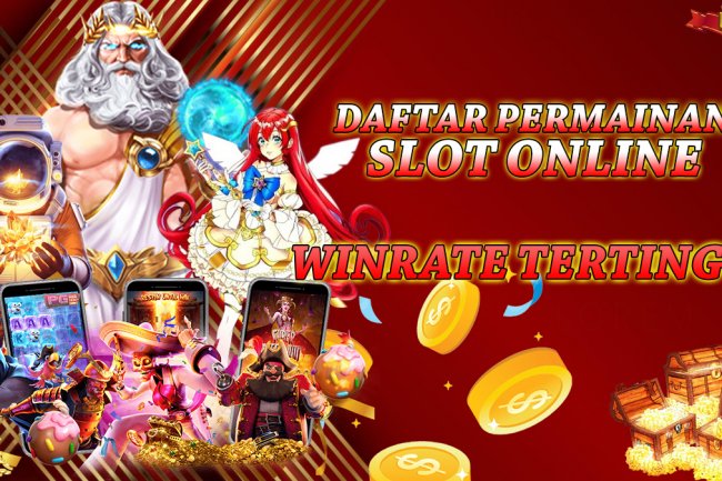 Daftar Rekomendasi Slot Online Dengan Winrate Tertinggi Yang Akan Memberikan Jackpot Dengan Mudah