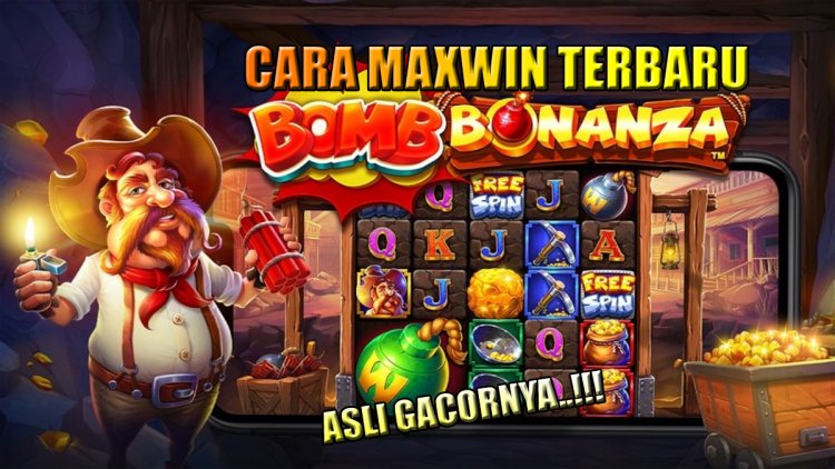 3 Cara Maxwin Terbaru Pada Slot Bomb Bonanza! Pemula Wajib Tahu!