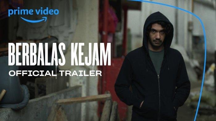 Trending di Youtube! Ini Sinopsis Film Berbalas Kejam, Kapan Jadwal Tayangnya?