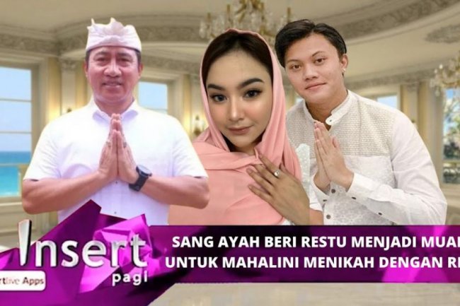 CEK FAKTA: Penuh Tangis, Ayah Mahalini Resmi Ikhlaskan Anaknya Mualaf Demi Menikah dengan Rizky Febian